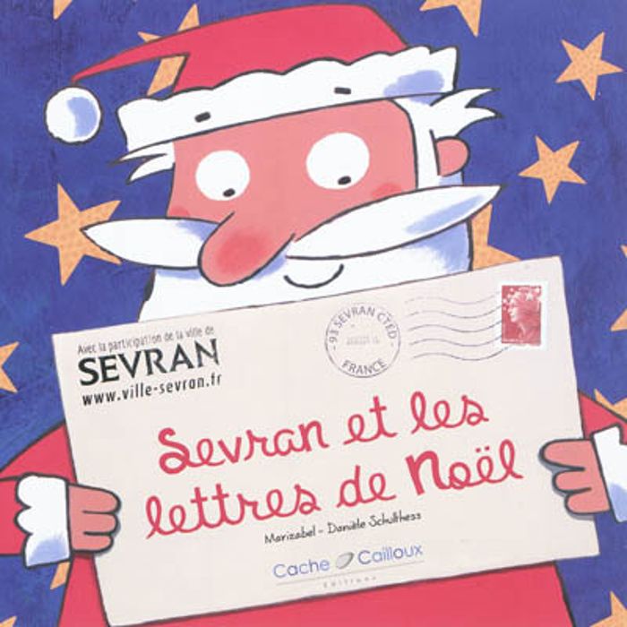 Couverture du livre « SEVRAN ET LES LETTRES DE NOEL » de Marizabel-Schulthess, librairie Les Contes Infusés à Corte