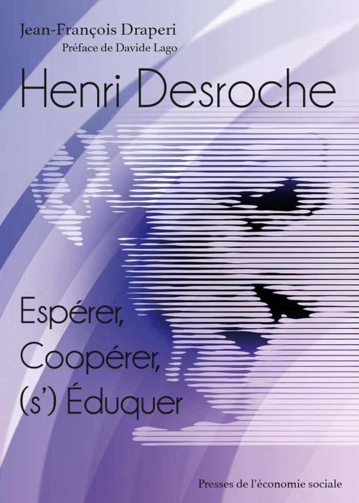 Couverture du livre « HENRI DESROCHE - ESPERER, COOPERER, (S')EDUQUER », librairie Les Contes Infusés à Corte