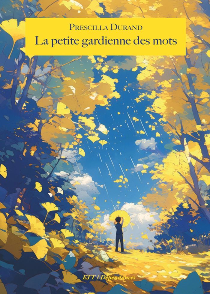 Couverture du livre « La petite gardienne des mots : roman » de Prescilla Durand, librairie Les Contes Infusés à Corte