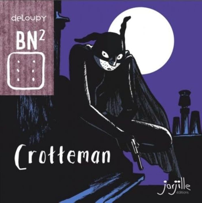 Couverture du livre « CROTTEMAN » de Deloupy, librairie Les Contes Infusés à Corte