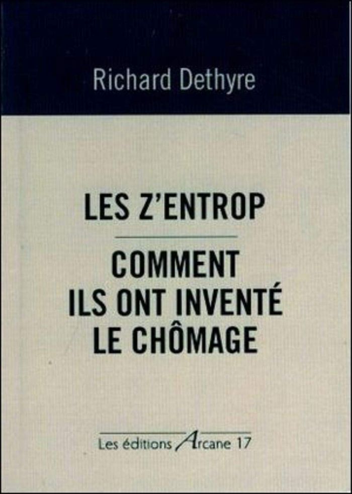 Couverture du livre « LES Z'ENTROP COMMENT ILS ONT INVENTE LE CHOMAGE », librairie Les Contes Infusés à Corte