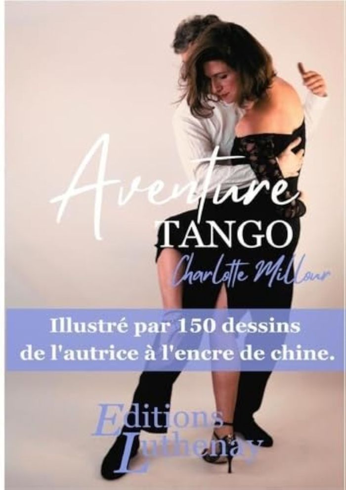 Couverture du livre « AVENTURE TANGO » de Millour Charlotte, librairie Les Contes Infusés à Corte