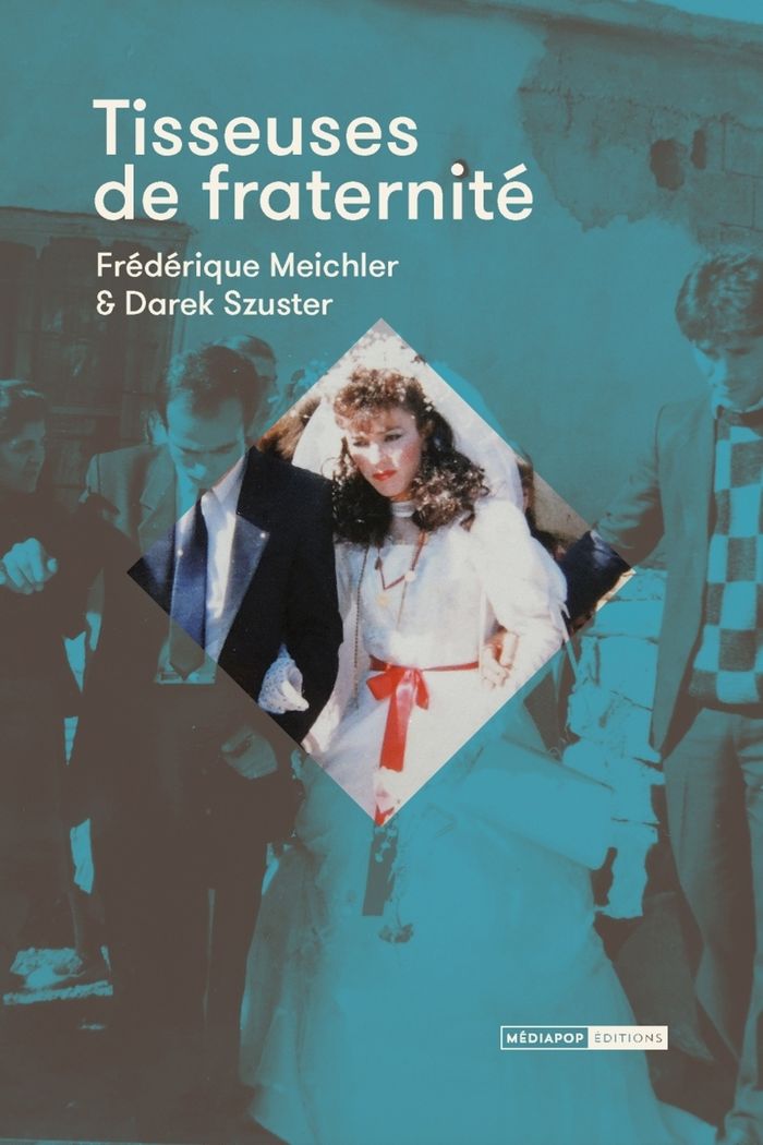 Couverture du livre « TISSEUSES DE FRATERNITE » de Meichler/szuster, librairie Les Contes Infusés à Corte