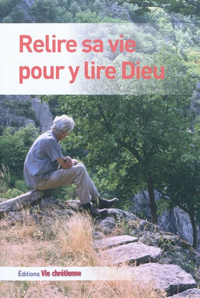 Couverture du livre « RELIRE SA VIE POUR Y LIRE DIEU », librairie Les Contes Infusés à Corte
