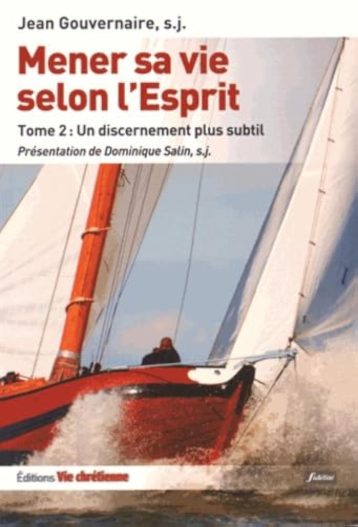 Couverture du livre « MENER SA VIE SELON L'ESPRIT TOME 2 POUR UN DISCERNEMENT PLUS SUBTIL », librairie Les Contes Infusés à Corte