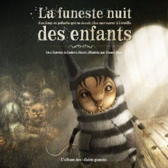 Couverture du livre « LA FUNESTE NUIT D'UN LOUP EN PELUCHE QUI NE DEVAIT PLUS MURMURER A L'OREILLE DES ENFANTS » de Ludovic Huart, librairie Les Contes Infusés à Corte
