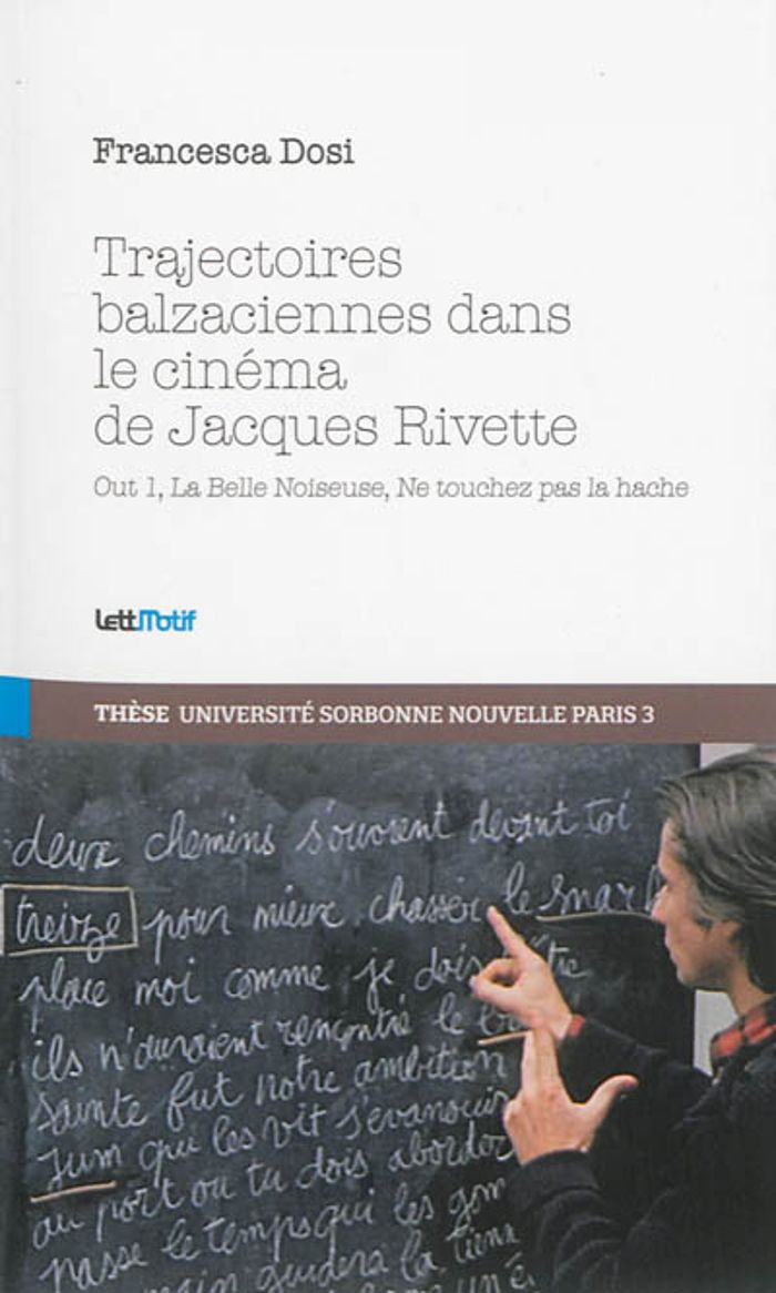 Couverture du livre « TRAJECTOIRES BALZACIENNES DANS LE CINEMA DE JACQUES RIVETTE » de Francesca Dosi, librairie Les Contes Infusés à Corte