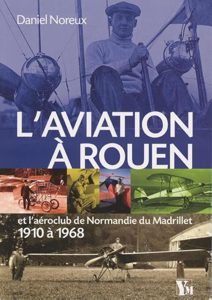 Couverture du livre « L AVIATION A ROUEN » de Daniel Noreux, librairie Les Contes Infusés à Corte