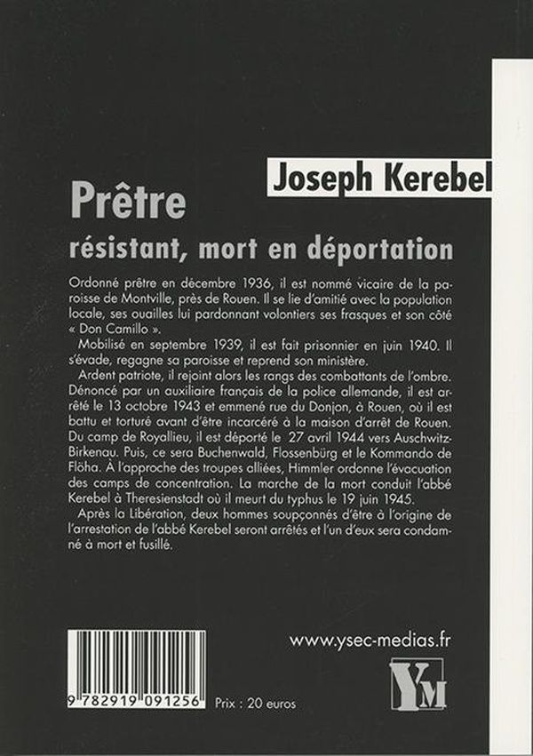 Quatrième de couverture de « JOSEPH KEREBEL PRETRE RESISTANT MORT EN DEPORTATION »