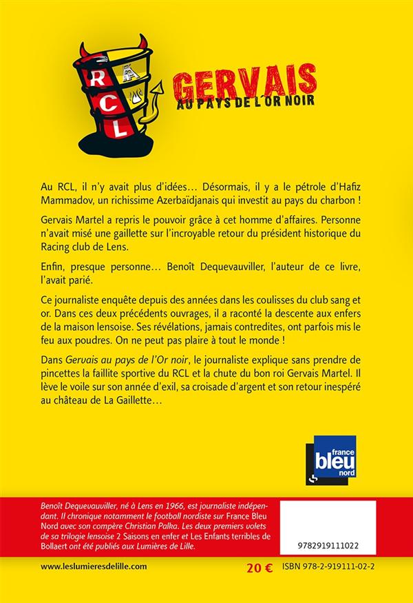 Quatrième de couverture de « GERVAIS AU PAYS DE L'OR NOIR. COMMENT L'ARGNT DU PETROLE COULE DANS LE BASSIN MINIER »