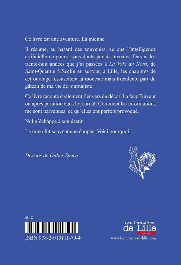 Quatrième de couverture de « Festina, Mauroy, Vahid et moi : trente-huit ans de journalisme à "La Voix du Nord" »