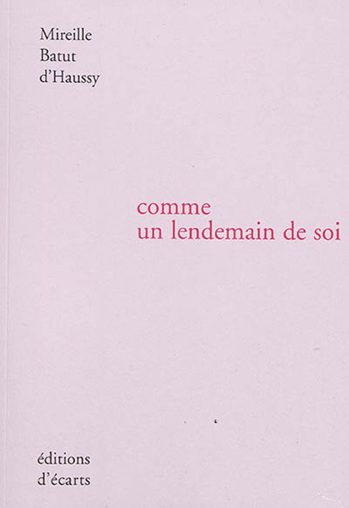 Couverture du livre « COMME UN LENDEMAIN DE SOI » de Batut D'Haussy M., librairie Les Contes Infusés à Corte