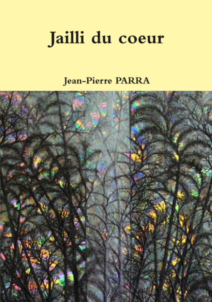 Couverture du livre « JAILLI DU COEUR » de Jean-Pierre Parra, librairie Les Contes Infusés à Corte