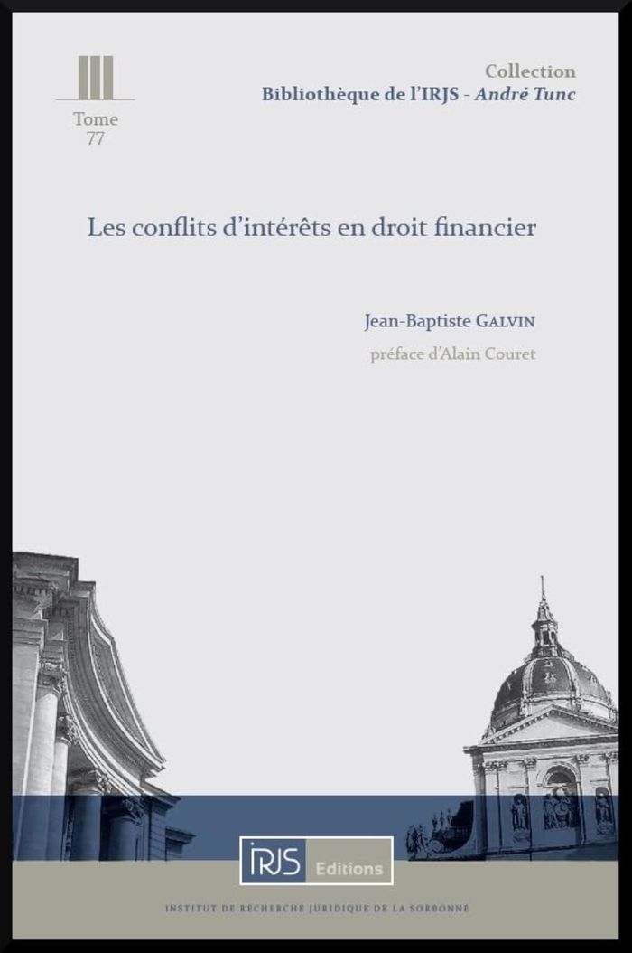Couverture du livre « LES CONFLITS D'INTERETS EN DROIT FINANCIER » de Galvin Jean-Baptiste, librairie Les Contes Infusés à Corte
