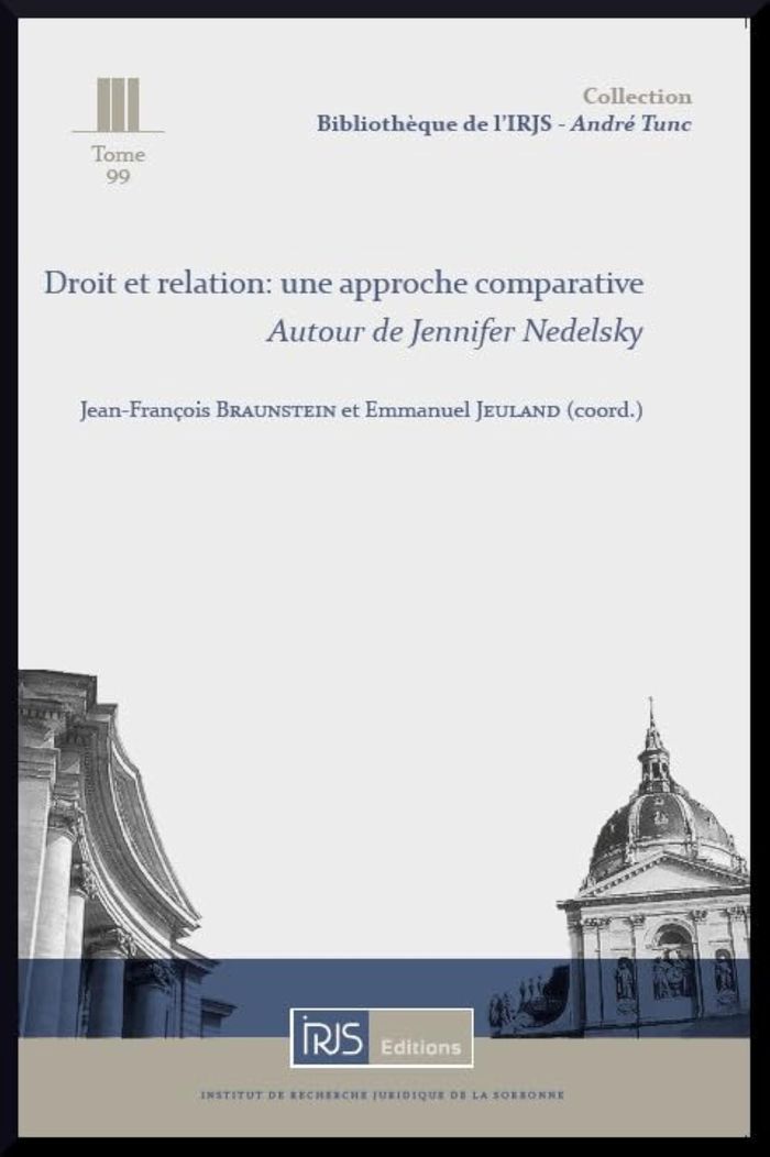 Couverture du livre « DROIT ET RELATION : UNE APPROCHE COMPARATIVE - AUTOUR DE JENNIFER NEDELSKY » de Braunstein Jeuland, librairie Les Contes Infusés à Corte