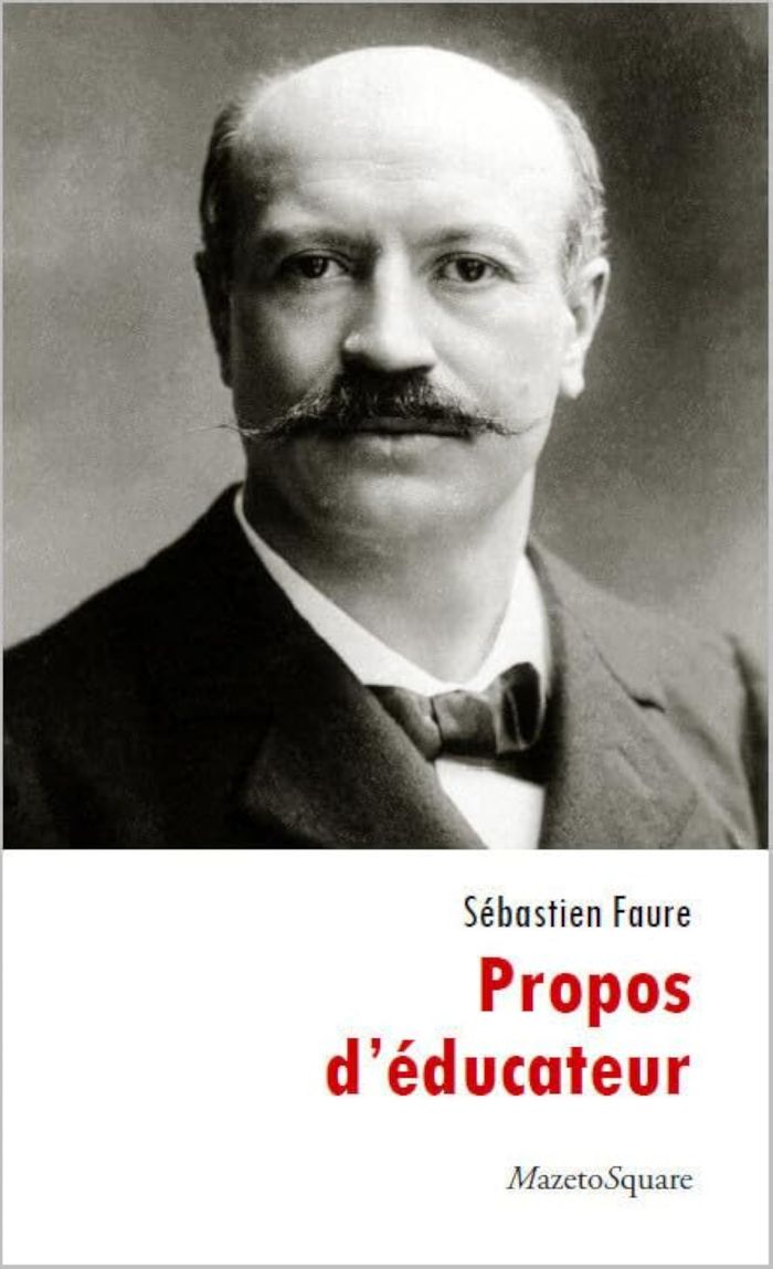 Couverture du livre « PROPOS D'EDUCATEUR » de Sebastien Faure, librairie Les Contes Infusés à Corte