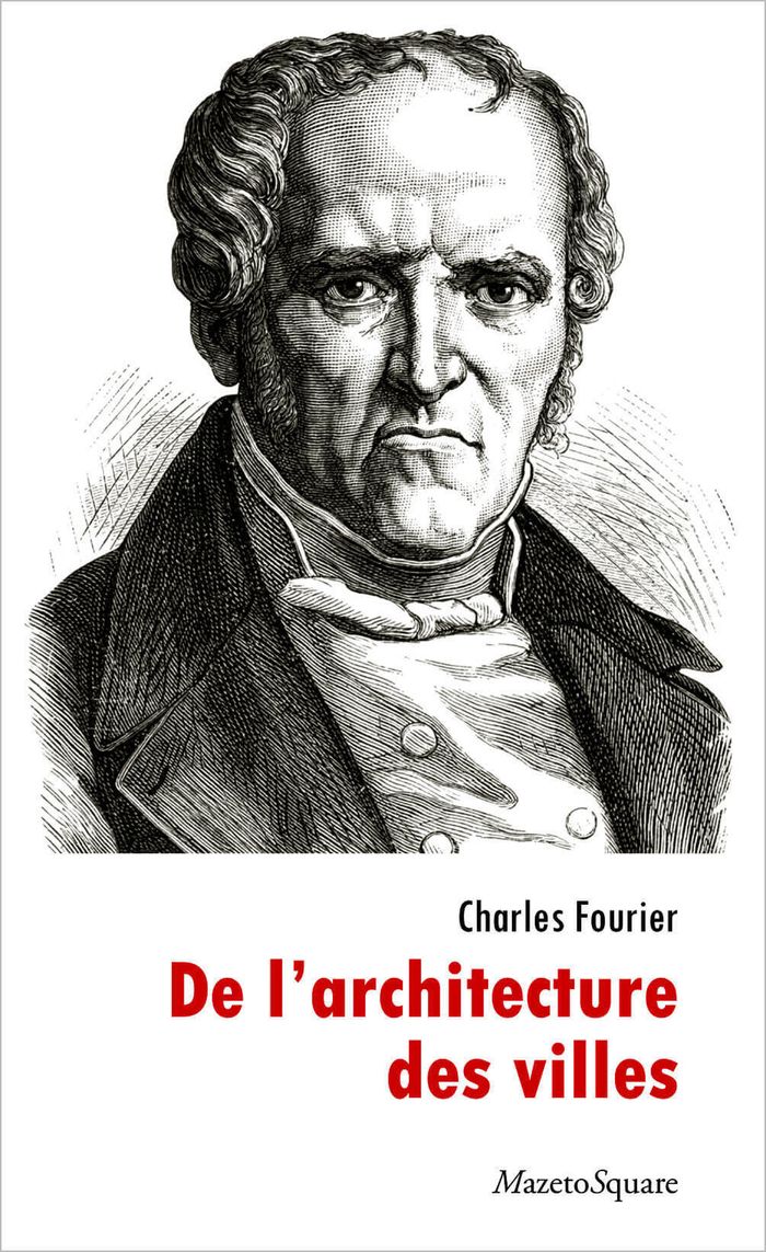 Couverture du livre « DE L'ARCHITECTURE DES VILLES » de Charles Fourrier, librairie Les Contes Infusés à Corte