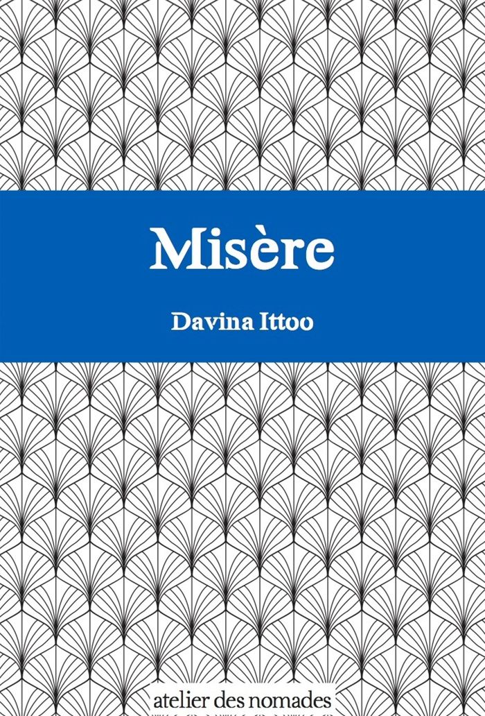 Couverture du livre « MISERE - PRIX INDIANOCEANIE 2019 » de Davina Ittoo, librairie Les Contes Infusés à Corte