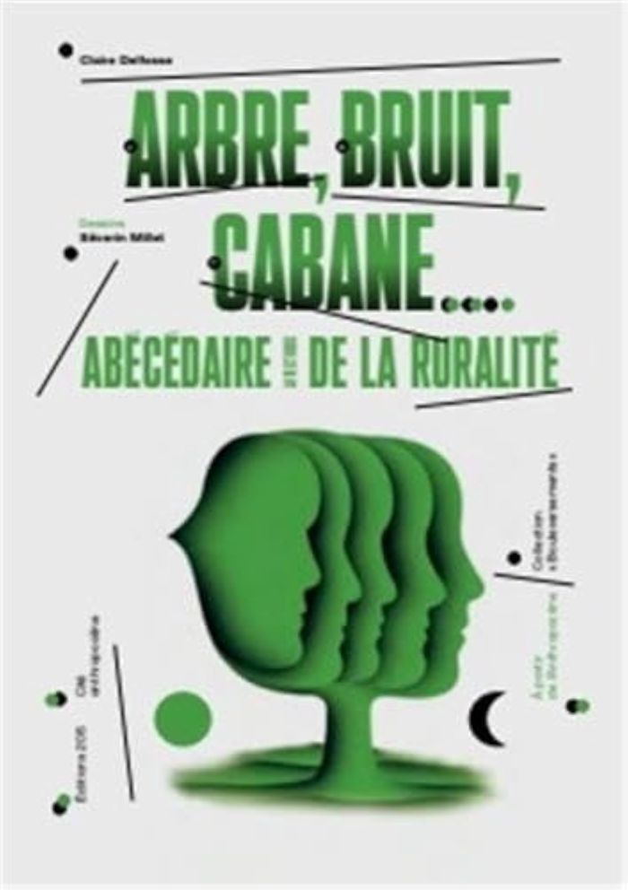 Couverture du livre « Arbre, Bruit, Cabane& : Abécédaire affectueux de la ruralité » de Claire Delfosse, librairie Les Contes Infusés à Corte