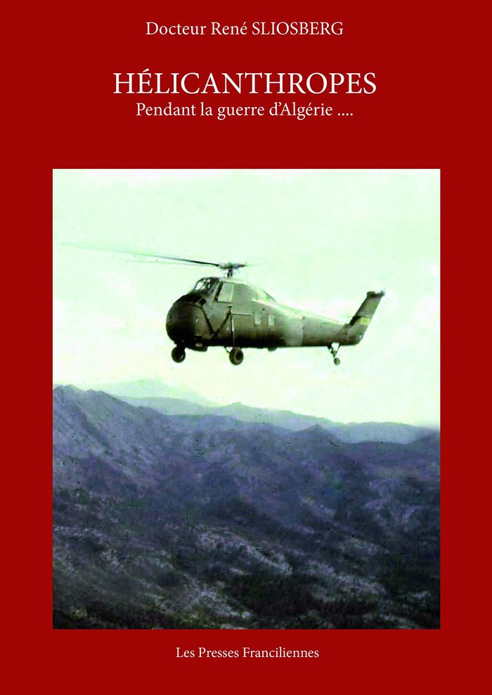 Couverture du livre « HELICANTHROPES - PENDANT LA GUERRE D'ALGERIE - LIVRE » de Docteur Rene, librairie Les Contes Infusés à Corte