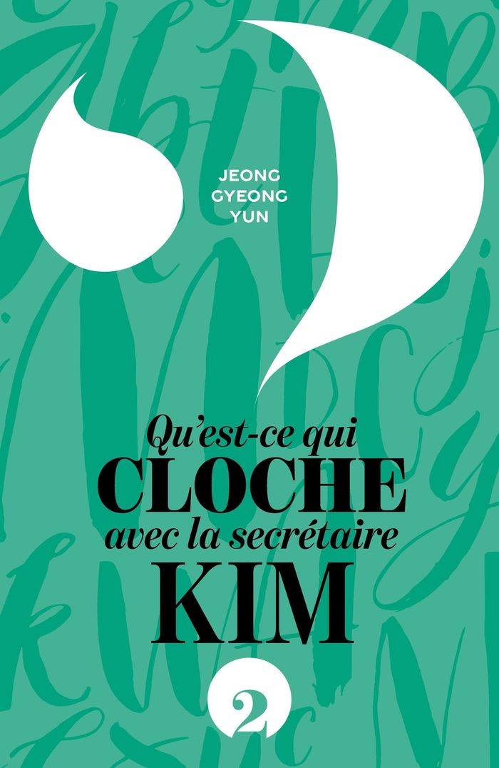 Couverture du livre « Qu'est-ce qui cloche avec la secrétaire Kim ? », librairie Les Contes Infusés à Corte