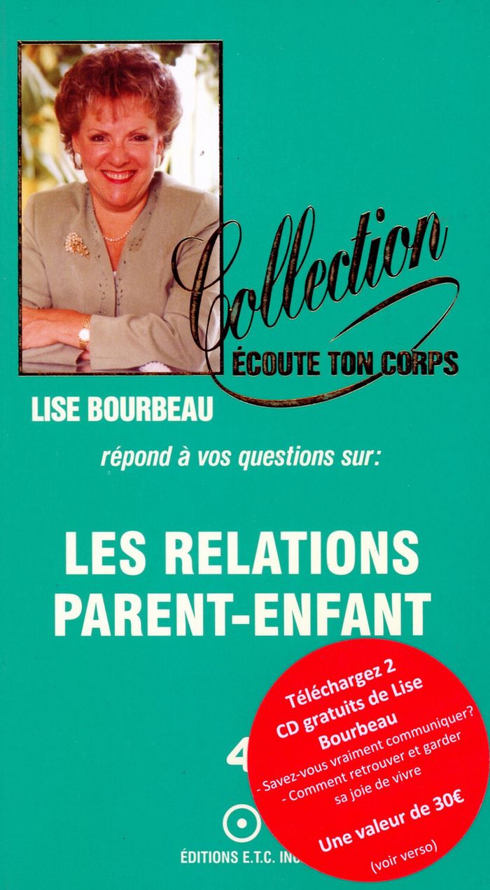 Couverture du livre « Les relations parent-enfant » de Lise Bourbeau, librairie Les Contes Infusés à Corte