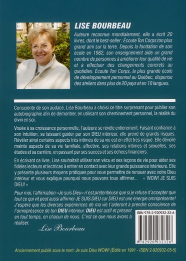 Quatrième de couverture de « Wow ! Je suis Dieu, tu l'es aussi : autobiographie »