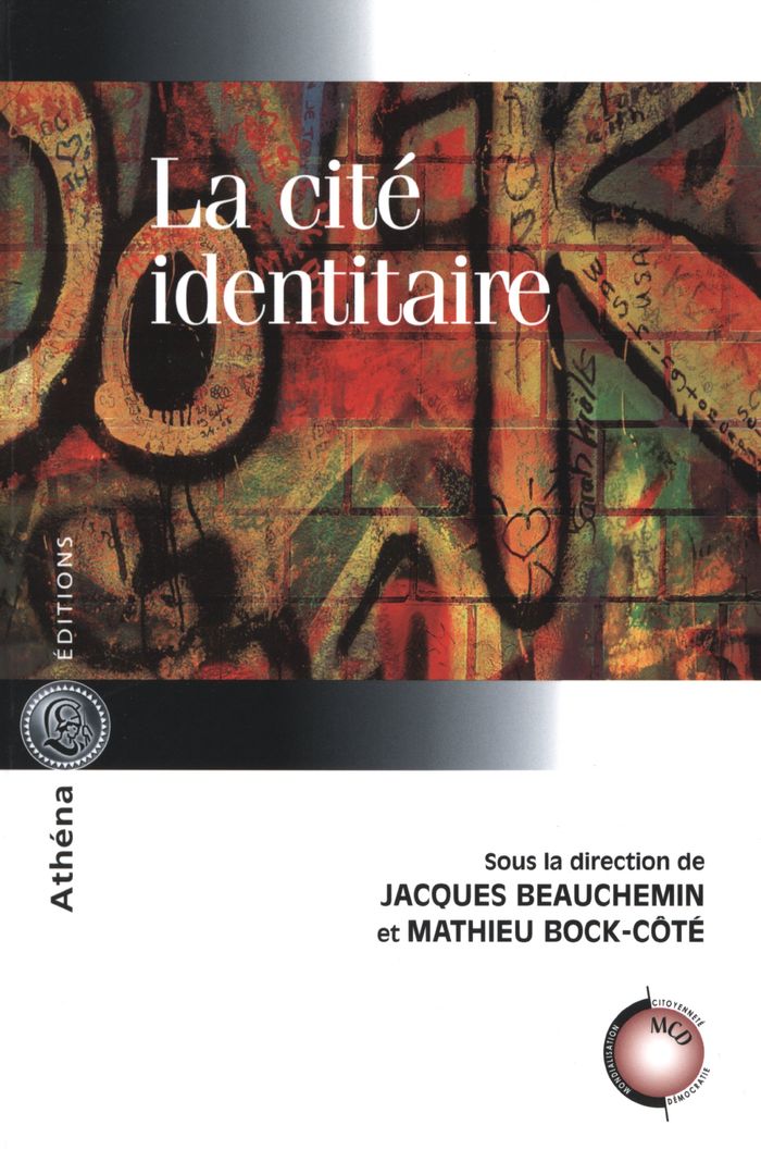 Couverture du livre « LA CITE IDENTITAIRE » de Jacques Beauchemin, librairie Les Contes Infusés à Corte