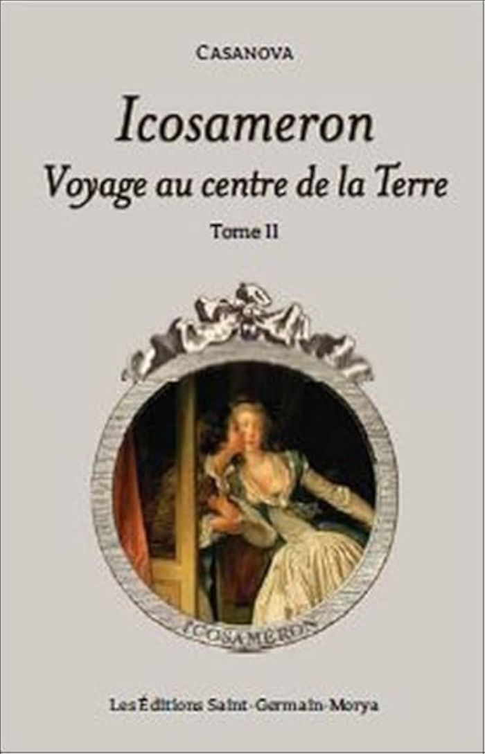 Couverture du livre « ICOSAMERON - VOYAGE AU CENTRE DE LA TERRE - TOME 2 » de Giacomo Casanova, librairie Les Contes Infusés à Corte