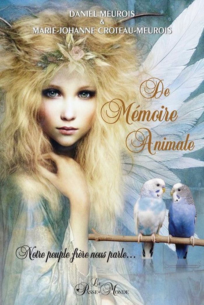 Couverture du livre « De mémoire animale : notre peuple frère nous parle... » de Daniel Meurois, librairie Les Contes Infusés à Corte