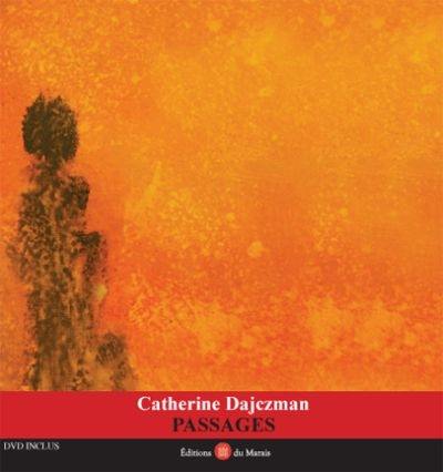 Couverture du livre « PASSAGES » de Catherine Dajczman, librairie Les Contes Infusés à Corte