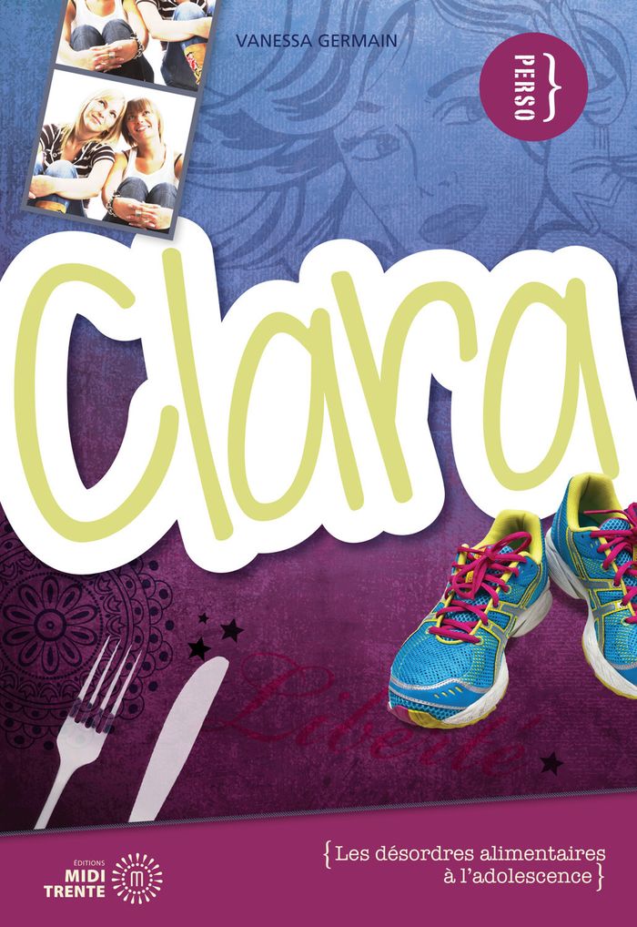 Couverture du livre « Clara : les désordres alimentaires à l'adolescence », librairie Les Contes Infusés à Corte