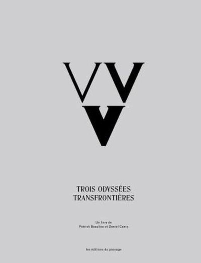 Couverture du livre « VVV - TROIS ODYSSEES TRANSFRONTIERES », librairie Les Contes Infusés à Corte