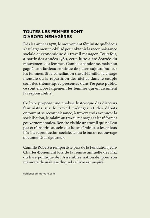 Quatrième de couverture de « TOUTES LES FEMMES SONT D'ABORD MENAGERES - HISTOIRE D'UN COMBAT FEMINISTE POUR LA RECONNAISSANCE DU »