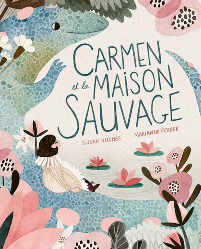 Couverture du livre « Carmen et la maison sauvage » de Susan Hugues, librairie Les Contes Infusés à Corte