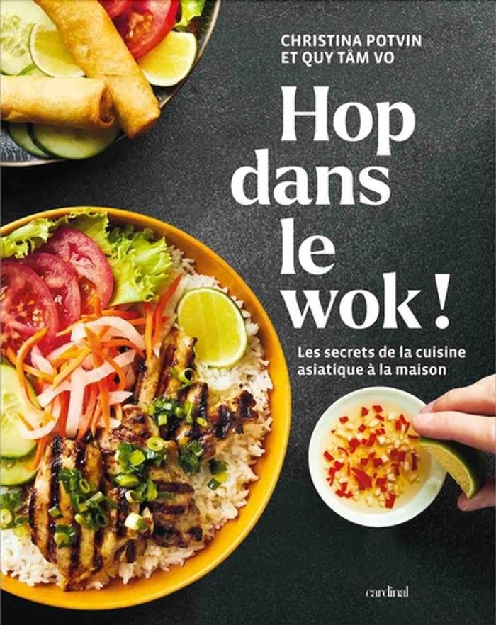 Couverture du livre « HOP DANS LE WOK ! LES SECRETS DE LA CUISINE ASIATIQUE A LA MAISON » de Christina Potvin, librairie Les Contes Infusés à Corte