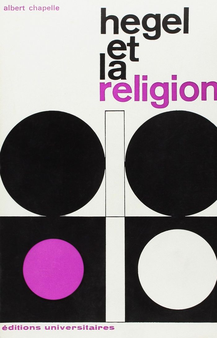 Couverture du livre « HEGEL ET LA RELIGION 4 VOLUMES » de Albert Chapelle, librairie Les Contes Infusés à Corte