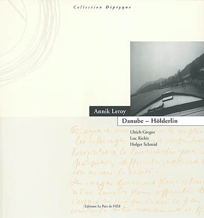 Couverture du livre « DANUBE - HOLDERLIN » de Annik Leroy, librairie Les Contes Infusés à Corte