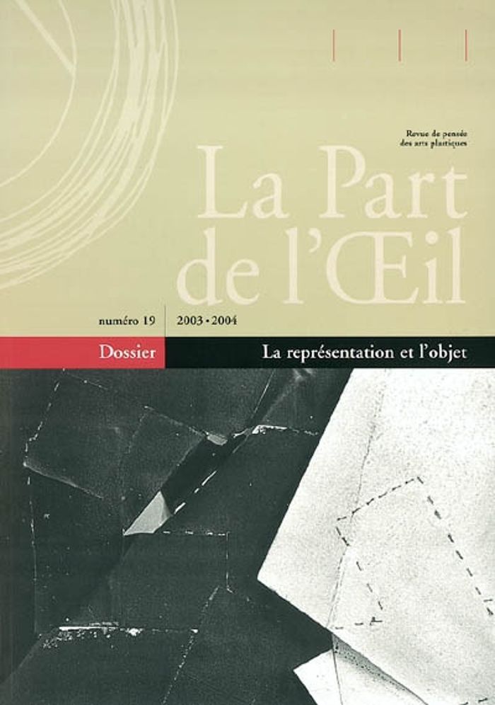 Couverture du livre « LA PART DE L'OEIL N 19 - LA REPRESENTATION ET L'OBJET », librairie Les Contes Infusés à Corte