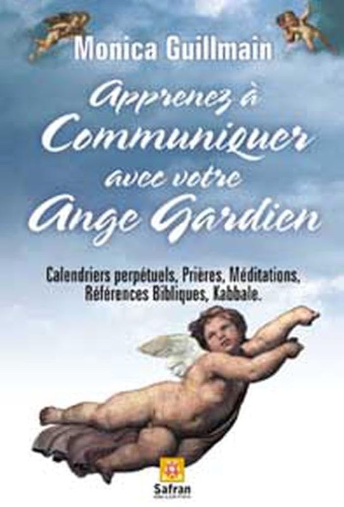 Couverture du livre « APPRENEZ A COMMUNIQUER AVEC ANGE GARDIEN » de Monica Guillmain, librairie Les Contes Infusés à Corte