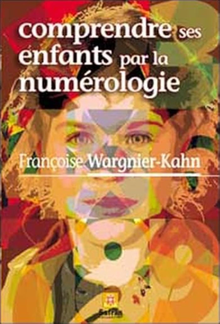Couverture du livre « COMPRENDRE SES ENFANTS PAR LA NUMEROLOGIE » de F. Wargnier-Kahn, librairie Les Contes Infusés à Corte