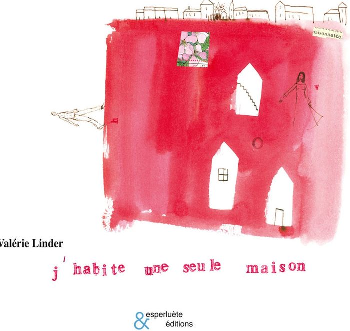 Couverture du livre « J'HABITE UNE SEULE MAISON » de Valerie Linder, librairie Les Contes Infusés à Corte