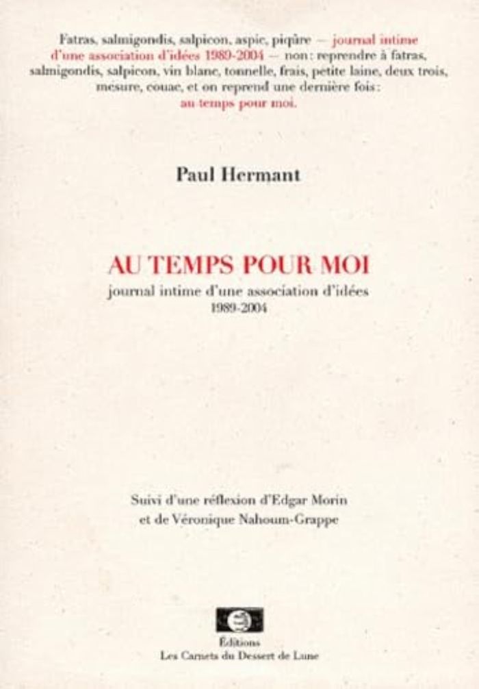 Couverture du livre « AU TEMPS POUR MOI : JOURNAL INTIME D'UNE ASSOCIATION D'IDEES, 1989-2004 », librairie Les Contes Infusés à Corte