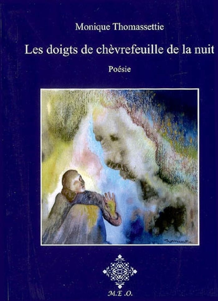Couverture du livre « LES DOIGTS DE CHEVREFEUILLE DE LA NUIT » de Monique Thomassettie, librairie Les Contes Infusés à Corte