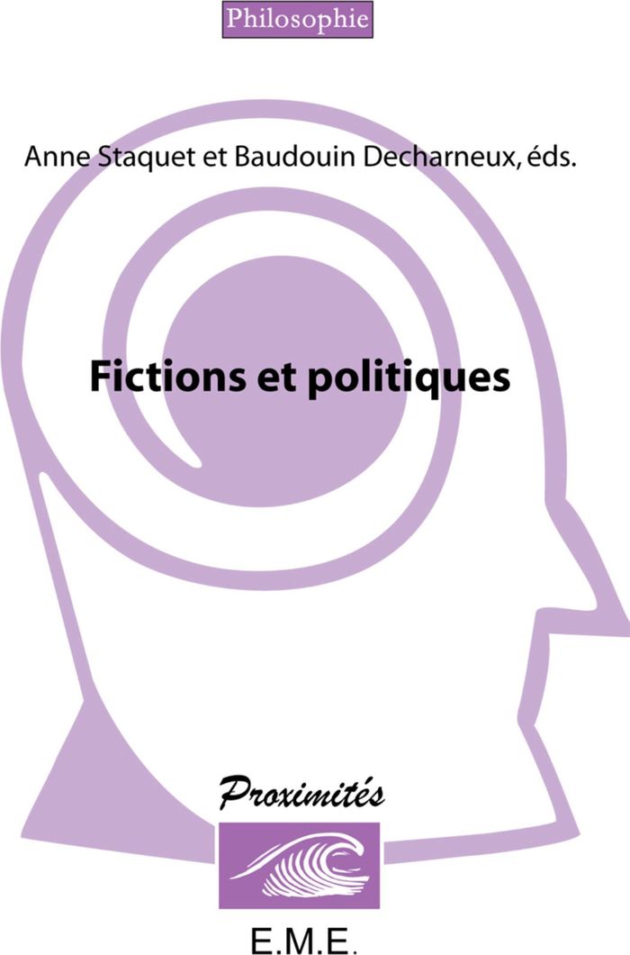 Couverture du livre « FICTIONS ET POLITIQUES » de Decharneux/staquet, librairie Les Contes Infusés à Corte
