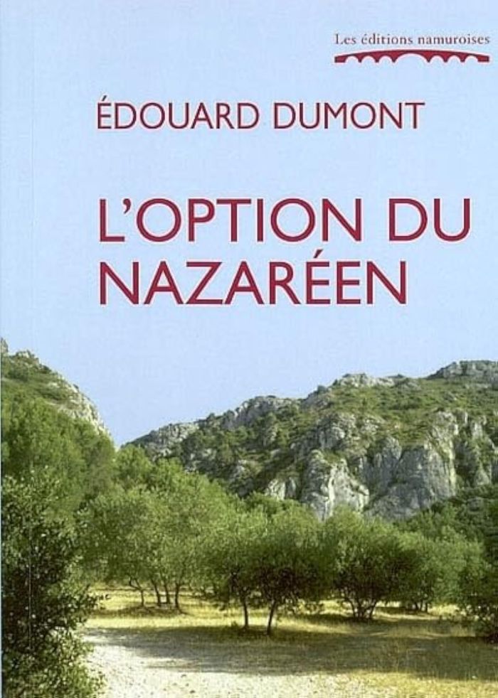 Couverture du livre « L'OPTION DU NAZAREEN » de Edouard Dumont, librairie Les Contes Infusés à Corte
