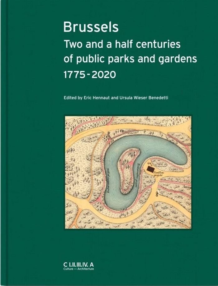 Couverture du livre « BRUSSELS TWO AND A HALF CENTURIES OF PUBLIC PARKS AND GARDENS 1775-2020 /ANGLAIS », librairie Les Contes Infusés à Corte
