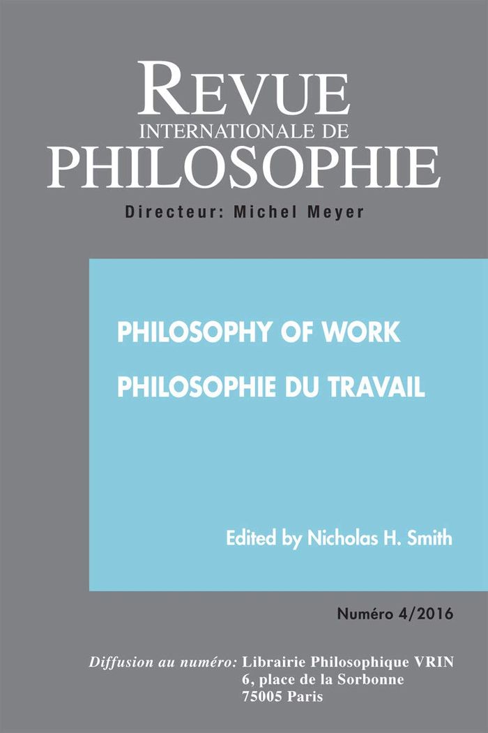 Couverture du livre « REVUE INTERNATIONALE DE PHILOSOPHIE 278 (4-2016) PHILOSOPHY OF WORK » de Colletif, librairie Les Contes Infusés à Corte