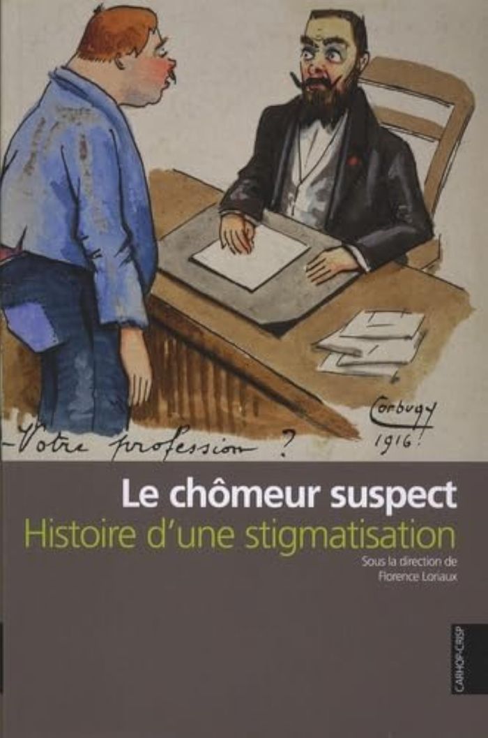 Couverture du livre « LE CHOMEUR SUSPECT : HISTOIRE D UNE STIGMATISATION » de (dir.) Loriaux, librairie Les Contes Infusés à Corte