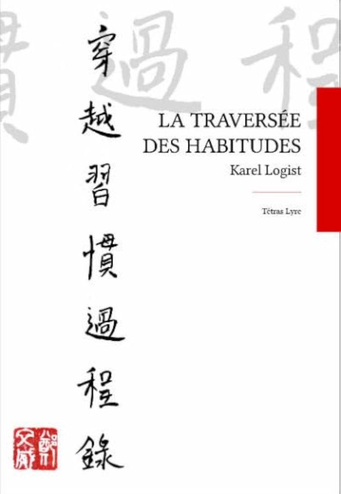 Couverture du livre « LA TRAVERSEE DES HABITUDES », librairie Les Contes Infusés à Corte